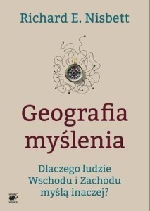 GEOGRAFIA MYŚLENIA W.2015, RICHARD E. NISBETT