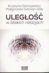 ULEGŁOŚĆ W BLISKICH RELACJACH