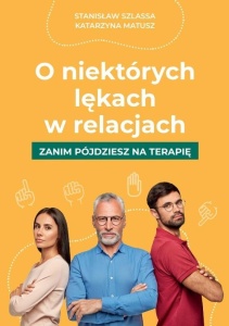 O NIEKTÓRYCH LĘKACH W RELACJACH