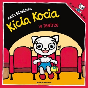 KICIA KOCIA W TEATRZE, ANITA GŁOWIŃSKA