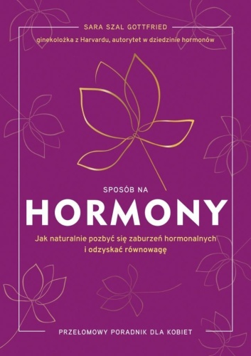 Sposób na hormony w.2, Sara Gottfried