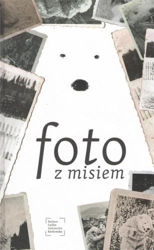 Foto z Misiem, praca zbiorowa