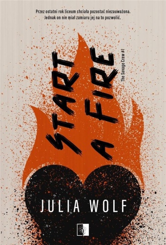 Start a Fire, Julia Wolf