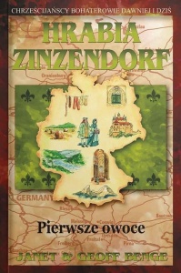 HRABIA ZINZENDORF - PIERWSZE OWOCE