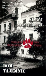 KRYMINAŁY PRZEDW. WARSZAWY. DOM TAJEMNIC