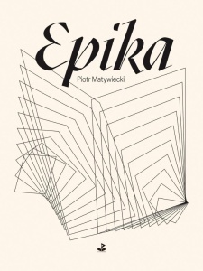 EPIKA, PIOTR MATYWIECKI