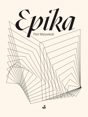 Epika, Piotr Matywiecki