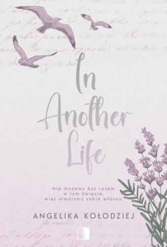 In Another Life, Angelika Kołodziej