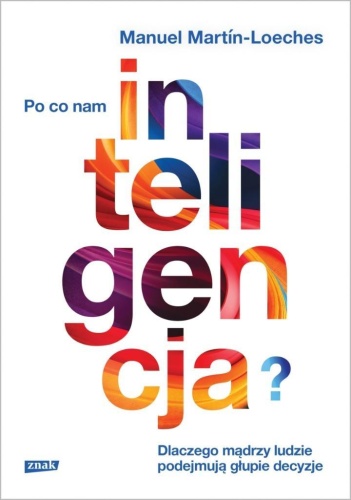 Po co nam inteligencja?, Martin-Manuel Loeches
