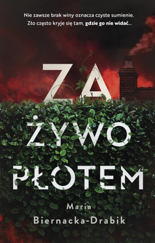 Za żywopłotem, Maria Biernacka-Drabik