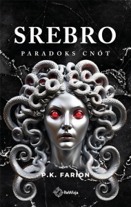 SREBRO. PARADOKS CNÓT, P.K. FARION