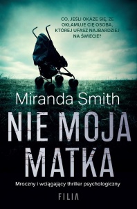 NIE MOJA MATKA, MIRANDA SMITH