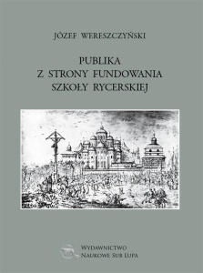 PUBLIKA Z STRONY FUNDOWANIA SZKOŁY RYCERSKIEJ