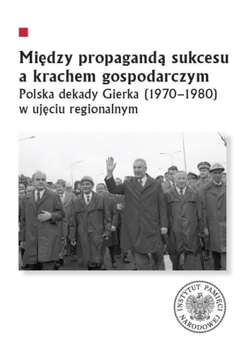 Między propagandą sukcesu a krachem gospodarczym