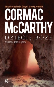 DZIECIĘ BOŻE, CORMAC MCCARTHY