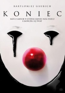 KONIEC. BAŚŃ O MIEŚCIE, W KTÓRYM.. (Z AUTOGRAFEM)