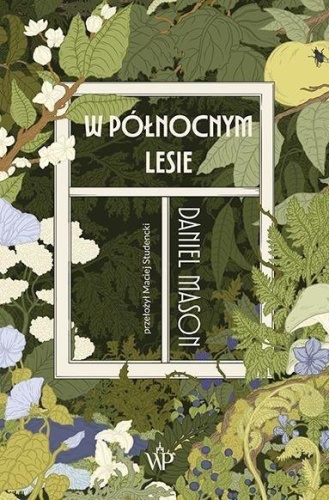 W północnym lesie, Daniel Mason