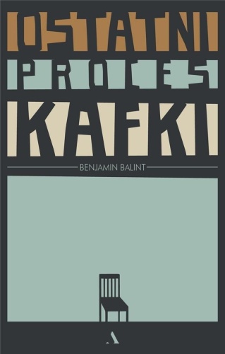 Ostatni proces Kafki, Benjamin Balint
