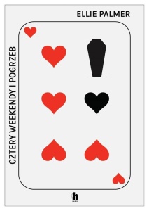 CZTERY WEEKENDY I POGRZEB, ELLIE PALMER