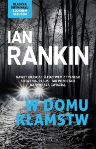 INSPEKTOR REBUS T.22 W DOMU KŁAMSTW, IAN RANKIN