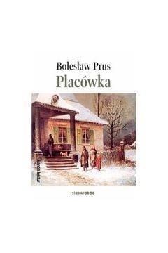 Placówka, Bolesław Prus