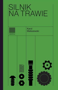 SILNIK NA TRAWIE, KAROL MALISZEWSKI
