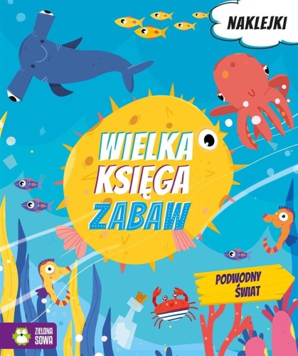 Wielka księga zabaw. Podwodny świat, Roksana Robok