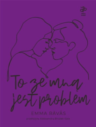 To ze mną jest problem, Emma Ravas