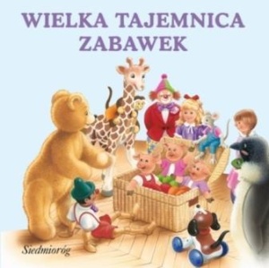 WIELKA TAJEMNICA ZABAWEK, OPRACOWANIE ZBIOROWE