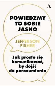 POWIEDZMY TO SOBIE JASNO. JAK PROSTO SIĘ...
