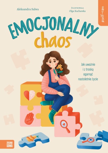 self-care-emocjonalny-chaos-jak-uwaznie-i-z-troska-ogarnac-nastoletnie-zycie.jpg