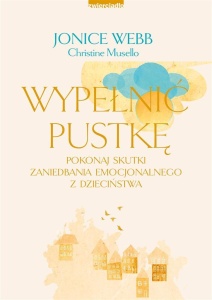 WYPEŁNIĆ PUSTKĘ, JONICE WEBB, CHRISTINE MUSELLO