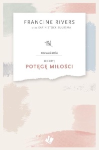 ODKRYJ POTĘGĘ MIŁOŚCI - ROZWAŻANIA