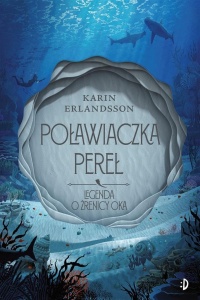 LEGENDA O ŹRENICY OKA T.1 POŁAWIACZKA PEREŁ