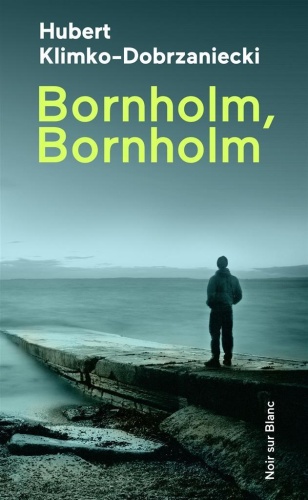 Bornholm, Bornholm, Hubert Klimko-Dobrzaniecki