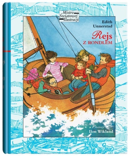 Rejs z rondlem, Edith Unnerstad, Ilon Wikland