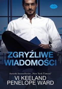 ZGRYŹLIWE WIADOMOŚCI, VI KEELAND, PENELOPE WARD