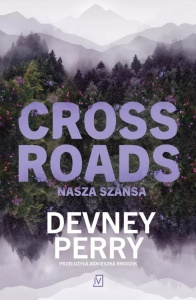 CROSSROADS. NASZA SZANSA, DEVNEY PERRY