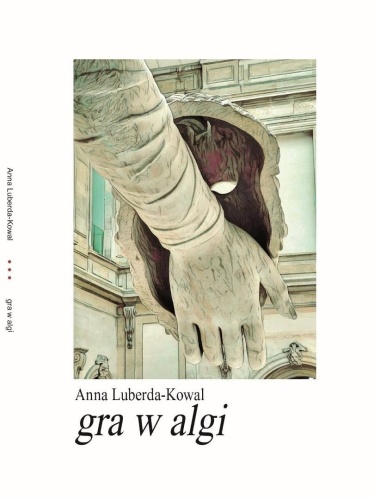 gra w algi, Anna Luberda-Kowal