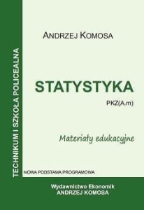 STATYSTYKA. MATERIAŁY EDUKACYJNE, ANDRZEJ KOMOSA