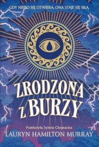 ZRODZONA Z BURZY, LAURYN HAMILTON MURRAY