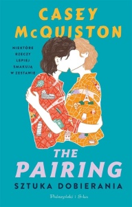 THE PAIRING. SZTUKA DOBIERANIA, CASEY MCQUISTON