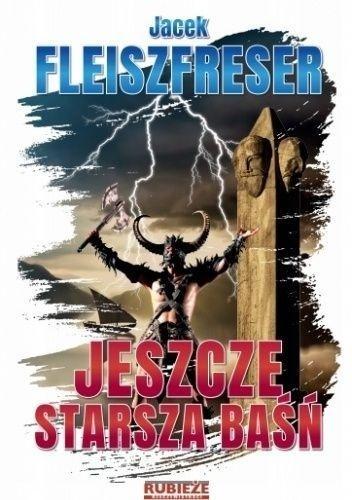 Jeszcze starsza baśń, Jacek Fleiszfreser