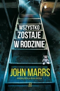 WSZYSTKO ZOSTAJE W RODZINIE, JOHN MARRS