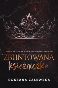 ZBUNTOWANA KSIĘŻNICZKA, ROKSANA ZALEWSKA