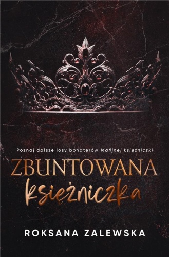 Zbuntowana Księżniczka, Roksana Zalewska