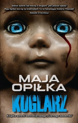Kuglarz, Maja Opiłka