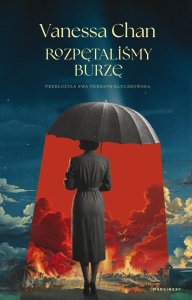 ROZPĘTALIŚMY BURZĘ, VANESSA CHAN