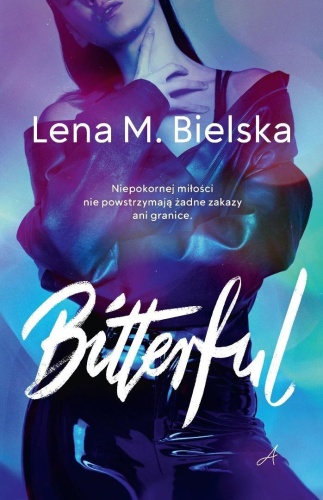Bitterful, Lena M. Bielska