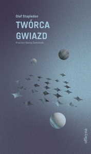 TWÓRCA GWIAZD, OLAF STAPLEDON